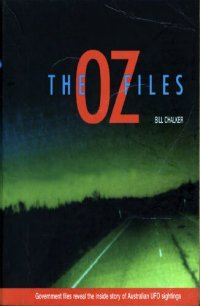 cover of the book Oz files - government files reveal the inside story of Australian UFO sightings