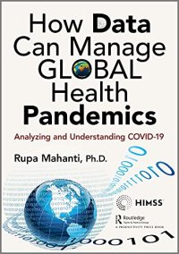 cover of the book How Data Can Manage Global Health Pandemics: Analyzing and Understanding Covid-19