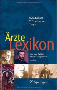 cover of the book Ärzte Lexikon: Von der Antike bis zur Gegenwart