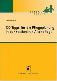 cover of the book 100 Tipps für die Pflegeplanung in der stationären Altenpflege