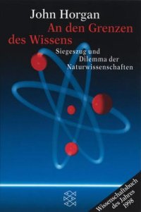 cover of the book An den Grenzen des Wissens. Siegeszug und Dilemma der Naturwissenschaften.