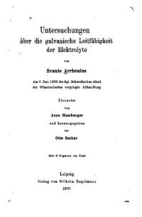 cover of the book Untersuchungen über die galvanische Leitfähigkeit der Elektrolyte (1883)