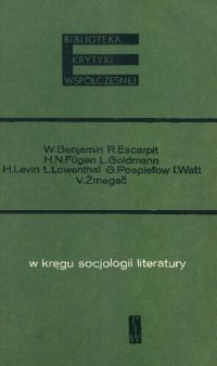 cover of the book W kręgu socjologii literatury. Antologia tekstów zagranicznych. T. 1, Stanowiska