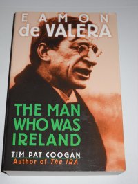 cover of the book Eamon de Valera: The Man Who Was Ireland