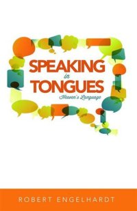 cover of the book Speaking in Tongues: Heaven's Language