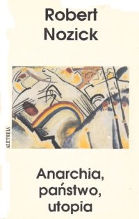 cover of the book Anarchia, państwo, utopia