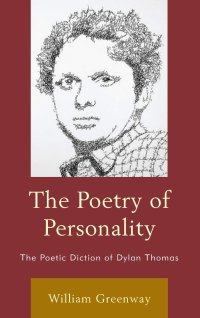 cover of the book The Poetry of Personality: The Poetic Diction of Dylan Thomas