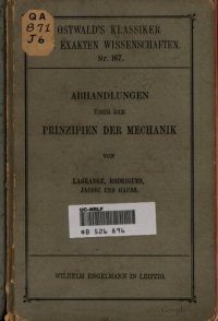 cover of the book Abhandlungen über die Prinzipien der Mechanik von Lagrange, Rodrigues, Jacobi und Gauss