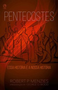 cover of the book Pentecostes: Essa História é a nossa História