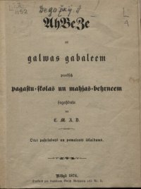 cover of the book Ahbeze ar galwas gabaleem preekꞩch pagastu-ꞩkolas un mahjas behrneem