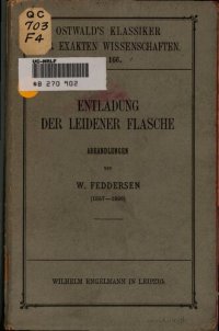 cover of the book Entladung der Leidener Flasche, intermittierende, kontinuierliche oszillatorische Entladung und dabei geltende Gesetze