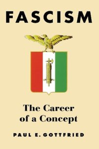 cover of the book Fascism: The Career Of A Concept