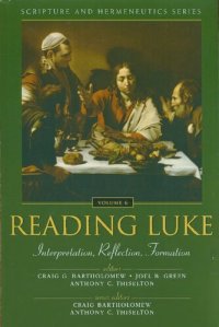 cover of the book Reading Luke : interpretation, reflection, formation