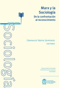 cover of the book Marx y la Sociología. De la confrontación al reconocimiento