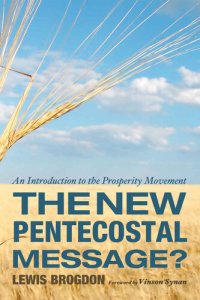 cover of the book The New Pentecostal Message?: An Introduction to the Prosperity Movement