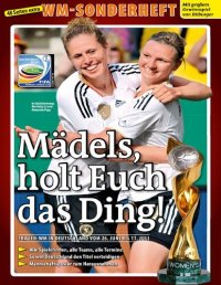 cover of the book Mädels holt euch das Ding! Frauen-WM in Deutschland vom 26. Juni bis 17. Juli [2011]