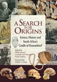 cover of the book A Search for Origins: Science, History and South Africa's 'Cradle of Humankind'