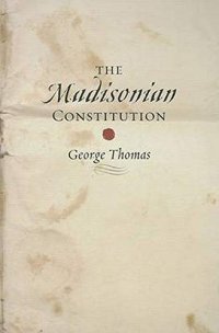 cover of the book The Madisonian Constitution