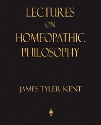 cover of the book Lectures on homoeopathic philosophy