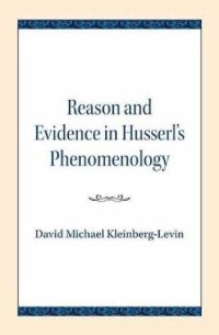 cover of the book Reason and Evidence in Husserl's Phenomenology