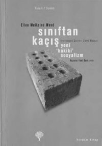 cover of the book Sınıftan Kaçış: Yeni 'Hakiki' Sosyalizm