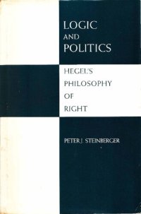 cover of the book Logic and Politics: Hegel's Philosophy of Right