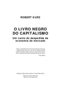 cover of the book O livro negro do capitalismo. Um canto de despedida da economia de mercado