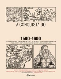 cover of the book A CONQUISTA DO BRASIL - 1500-1600