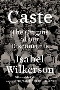 cover of the book Caste: The Origins of Our Discontents