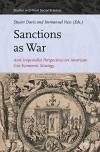 cover of the book Sanctions As War: Anti-Imperialist Perspectives on American Geo-Economic Strategy