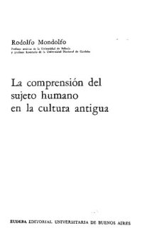 cover of the book La comprensión del sujeto humano en la cultura antigua