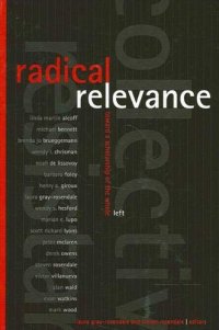 cover of the book Radical Relevance: Toward a Scholarship of the Whole Left