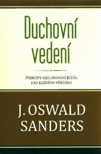 cover of the book Duchovní vedení : principy následování Ježíše pro každého věřícího