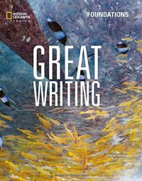 cover of the book Great Writing Foundations (Great Writing, Fifth Edition)