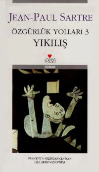 cover of the book Özgürlük Yolları 3: Yıkılış