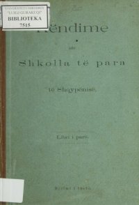 cover of the book Këndime për Shkolla të para të Shqypënisë. Libri i parë