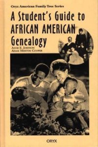 cover of the book A Student's Guide to African American Genealogy