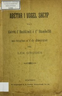 cover of the book Abétar i vogel shcyp mas abévét t’ Bashkimit é t’ Stambollit mé trégimé n’ t’ dy dhialéktet