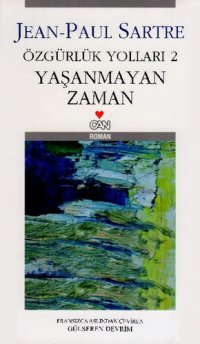 cover of the book Özgürlük Yolları 2: Yaşanmayan Zaman