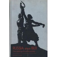 cover of the book Russia Since 1801: The Making of a New Society