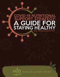 cover of the book Hallelujah Diet COVID-19 Nutritional Support Strategy: Guide for staying healthy