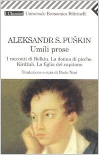 cover of the book Umili prose: I racconti di Belkin-La donna di picche-Kirdzali-La figlia del capitano