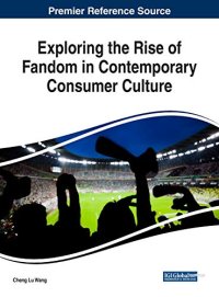 cover of the book Exploring the Rise of Fandom in Contemporary Consumer Culture