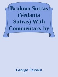 cover of the book Brahma Sutras (Vedanta Sutras) With Commentary by Ramanuja