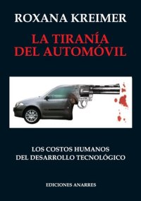 cover of the book La tiranía del automóvil