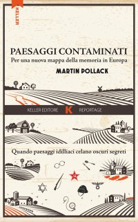 cover of the book Paesaggi contaminati. Per una nuova mappa della memoria in Europa