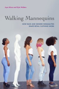 cover of the book Walking Mannequins: How Race and Gender Inequalities Shape Retail Clothing Work