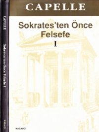 cover of the book Sokrates'ten Önce Felsefe (Fragmanlar-Doksograflar) Cilt I