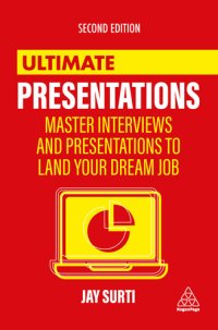 cover of the book Ultimate Presentations: Master Interviews and Presentations to Land Your Dream Job