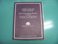 cover of the book Toward a Lean and Lively Calculus: Conference/Workshop to Develop Alternative Curriculum and Teaching Methods for Calculus at the College Level Tulan